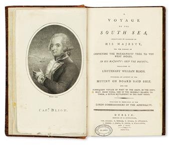 BLIGH, WILLIAM. A Voyage to the South Sea.  Dublin, 1792